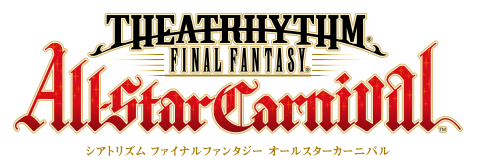 Theatrhythm Final fantasy All-Star Carnival